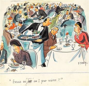 (CARTOONS / DINING / RESTAURANTS.) BARNEY TOBEY. Excuse me, am I your waiter?